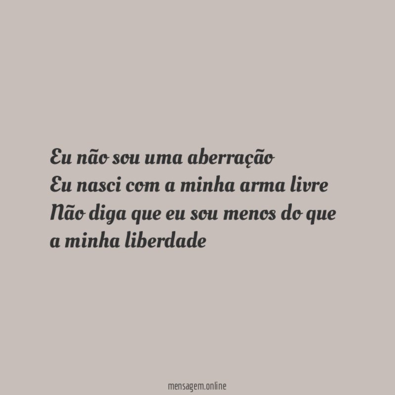 Eu não sou uma aberração Eu nasci com a
