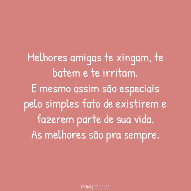 Melhores amigas te xingam