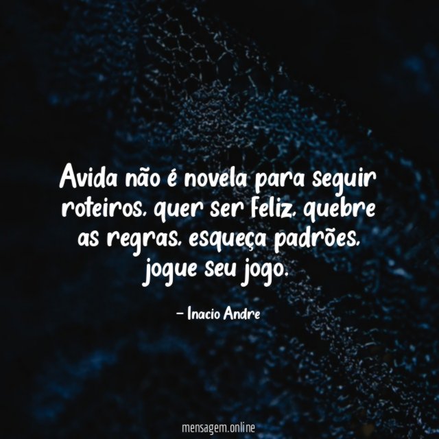 Avida não é novela para seguir roteiros