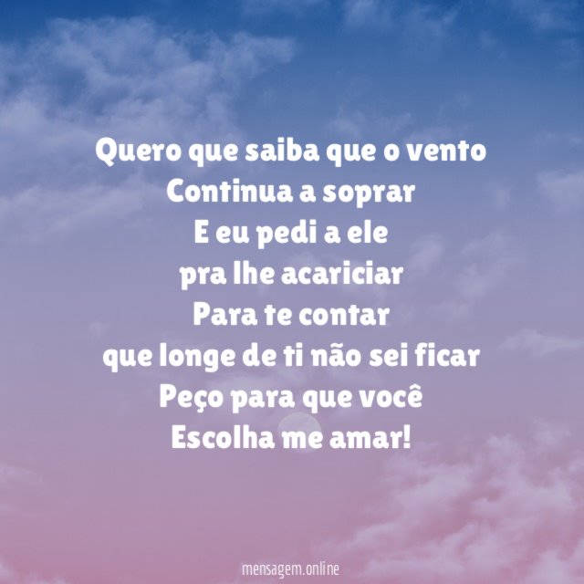 Quero que saiba que o vento Continua a soprar E