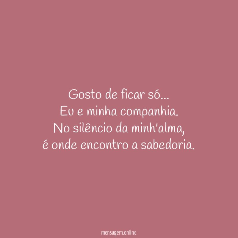 Gosto de ficar só