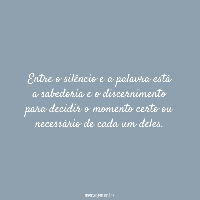 Entre o silêncio e a palavra está a