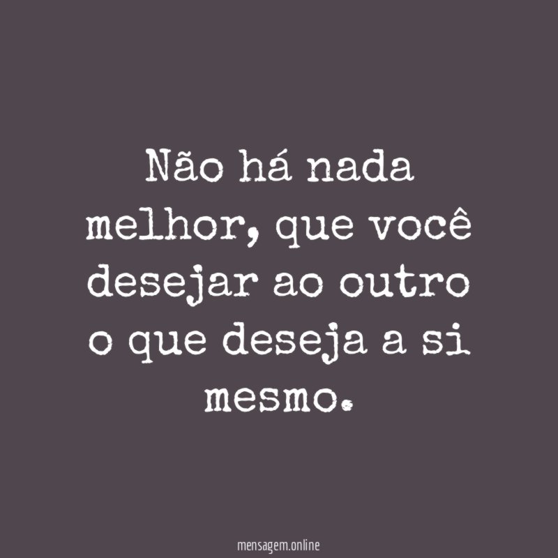 Não há nada melhor