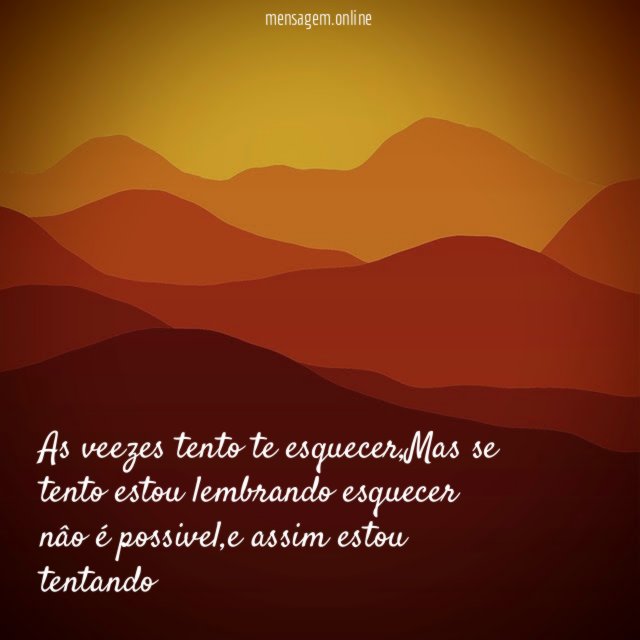 As veezes tento te esquecer