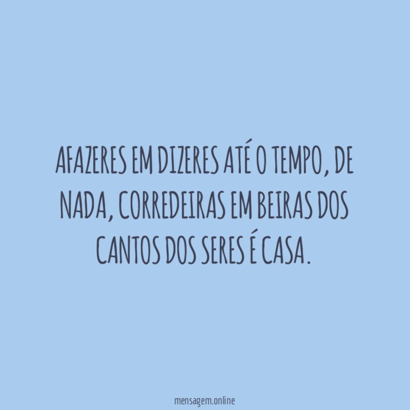 Afazeres em dizeres até o tempo
