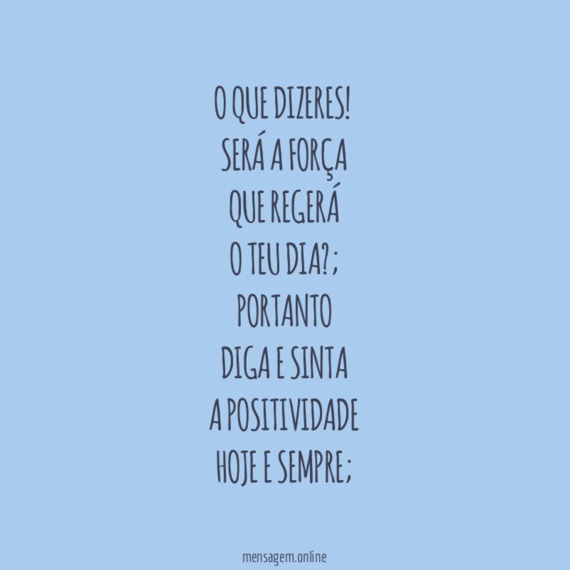 O que dizeres