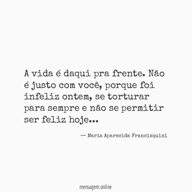 A vida é daqui pra frente