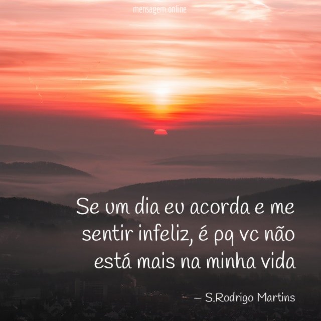 Se um dia eu acorda e me sentir infeliz