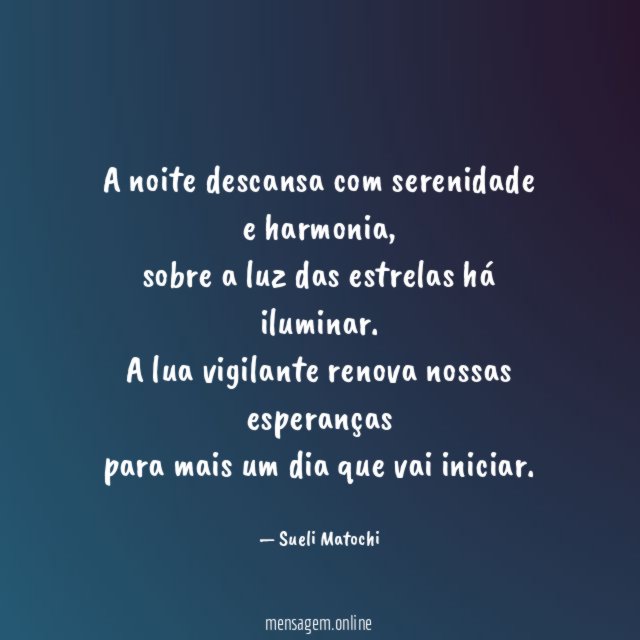 A noite descansa com serenidade e harmonia
