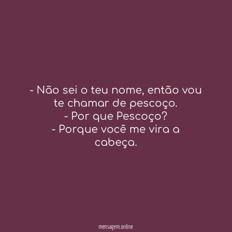 Vou te chamar de pescoço