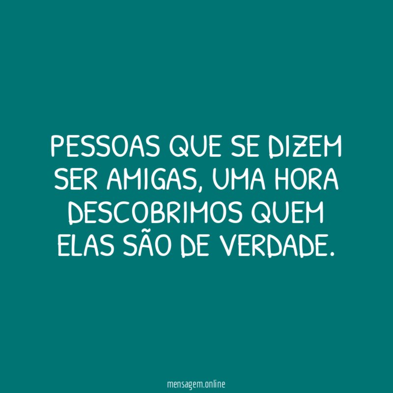 Pessoas que se dizem ser amigas