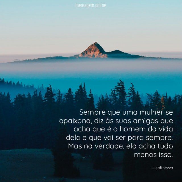 Sempre que uma mulher se apaixona