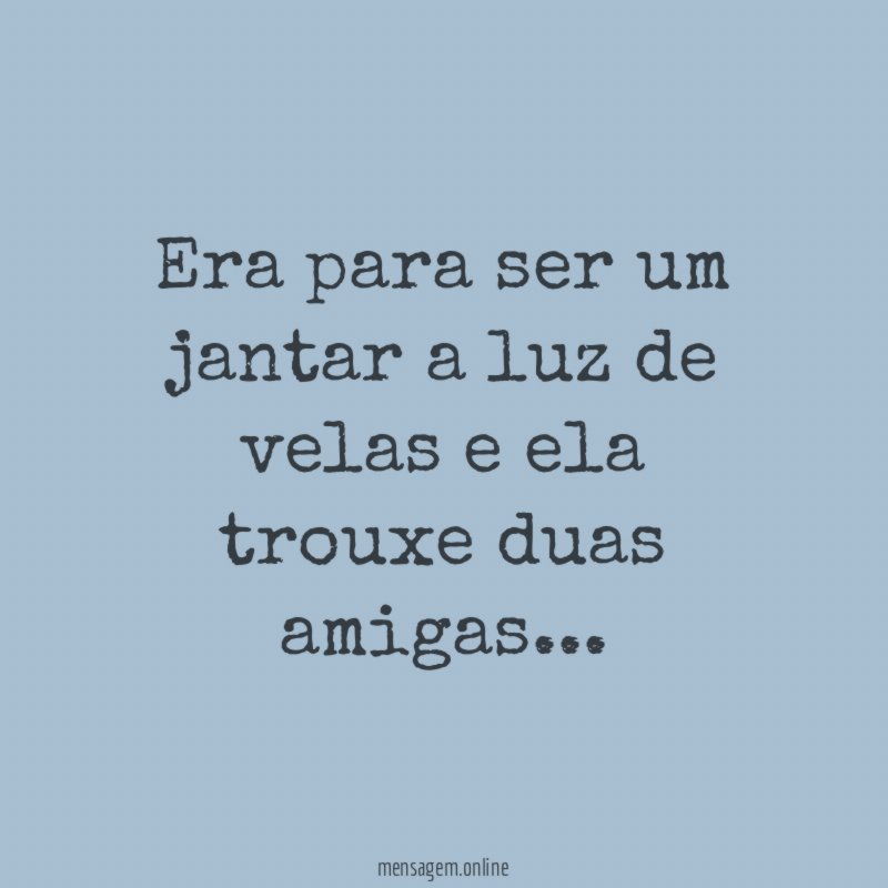 Era para ser um jantar a luz