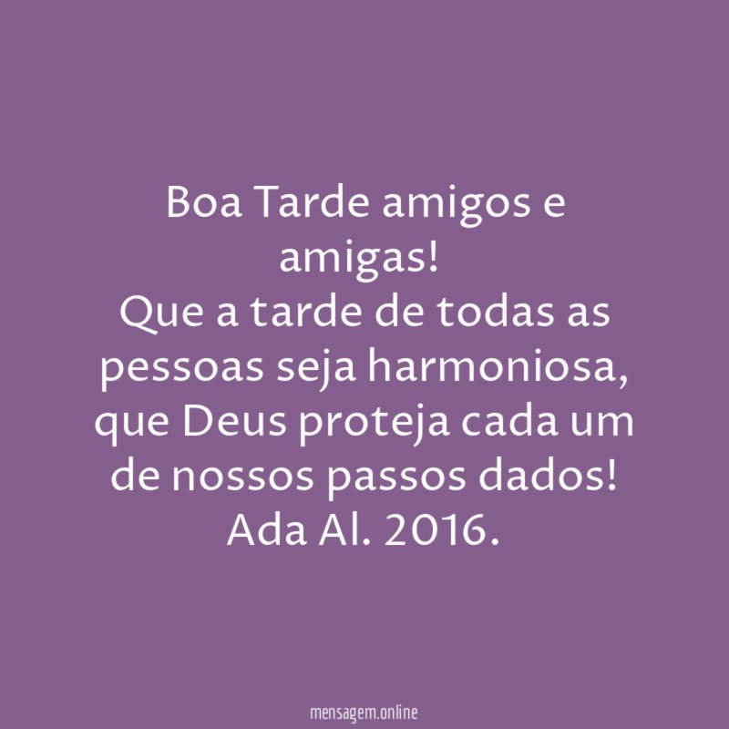 Boa Tarde amigos e amigas