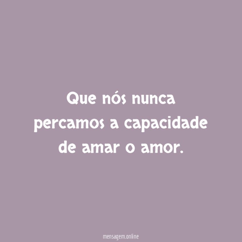 Que esteja sempre em nós