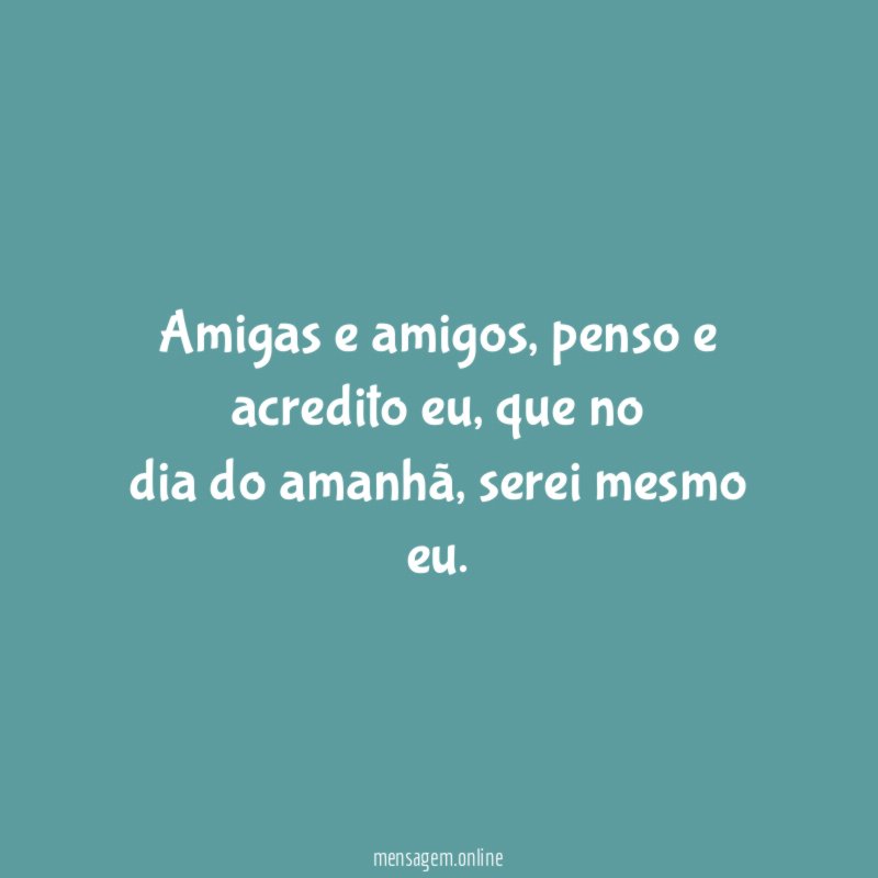 Amigas e amigos