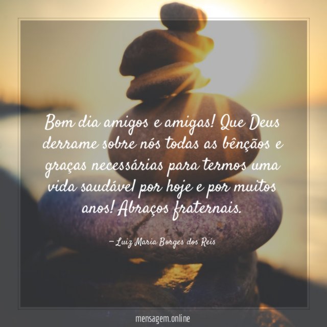 Bom dia amigos e amigas