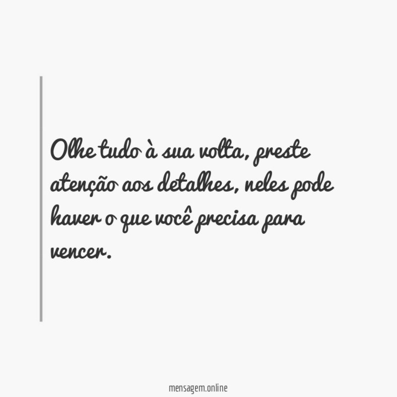 O que você precisa para vencer