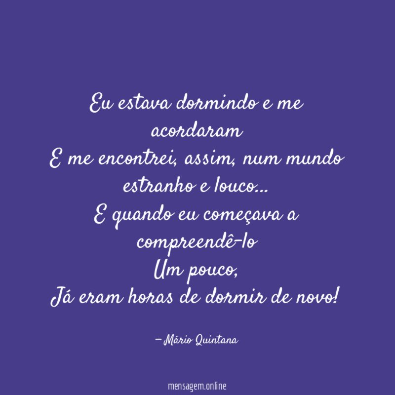 Eu estava dormindo e me acordaram E me encontrei