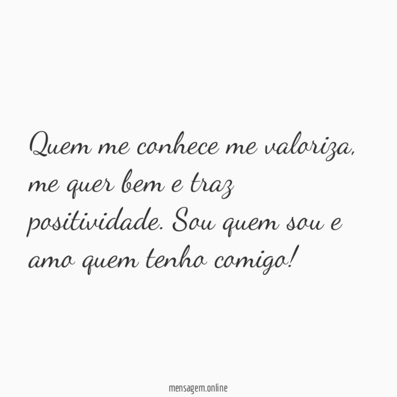 Amo quem tenho
