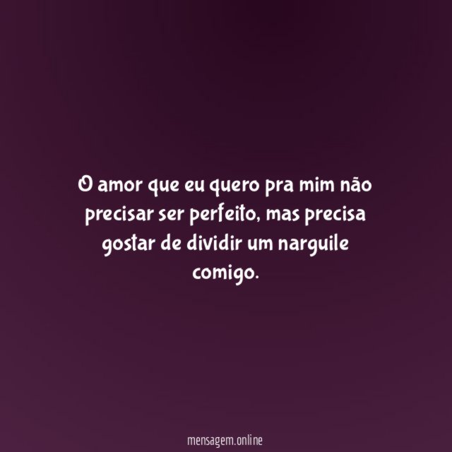 Tem que gostar de narguile