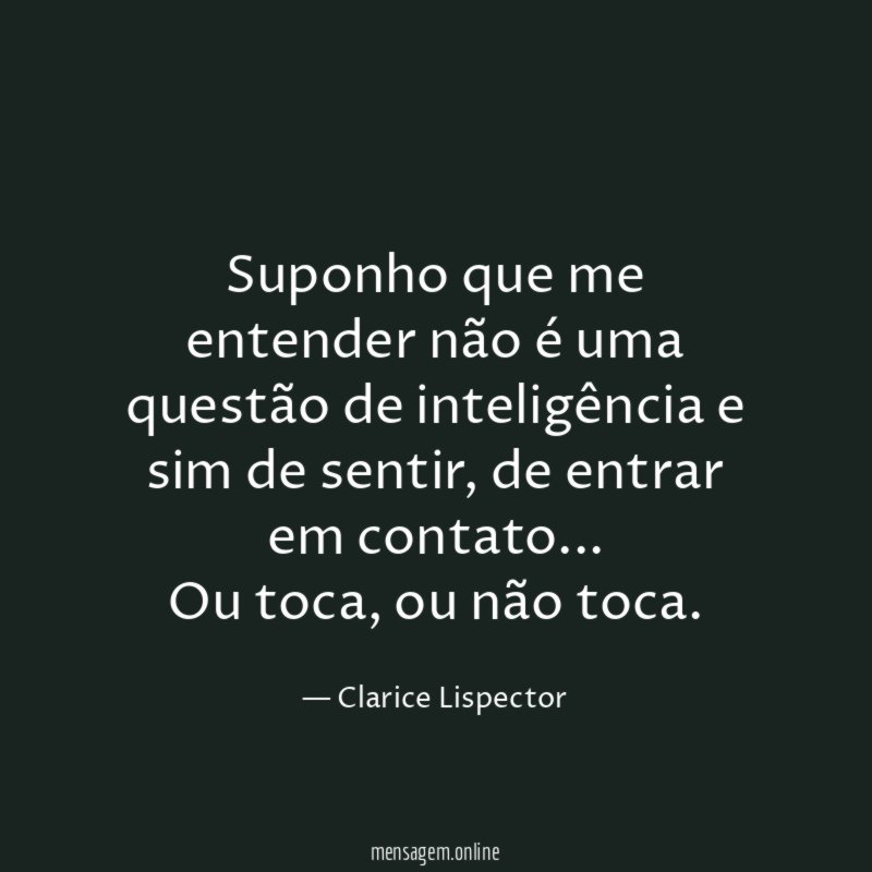Suponho que me entender não é uma questão
