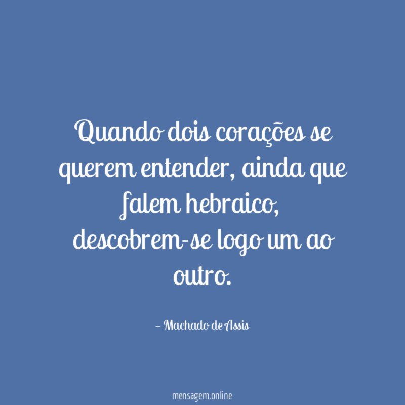 Quando dois corações se querem entender