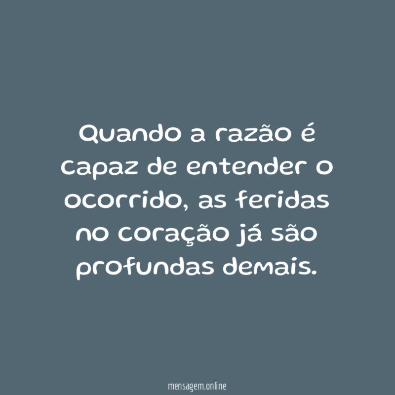 Quando a razão é capaz de entender o ocorrido