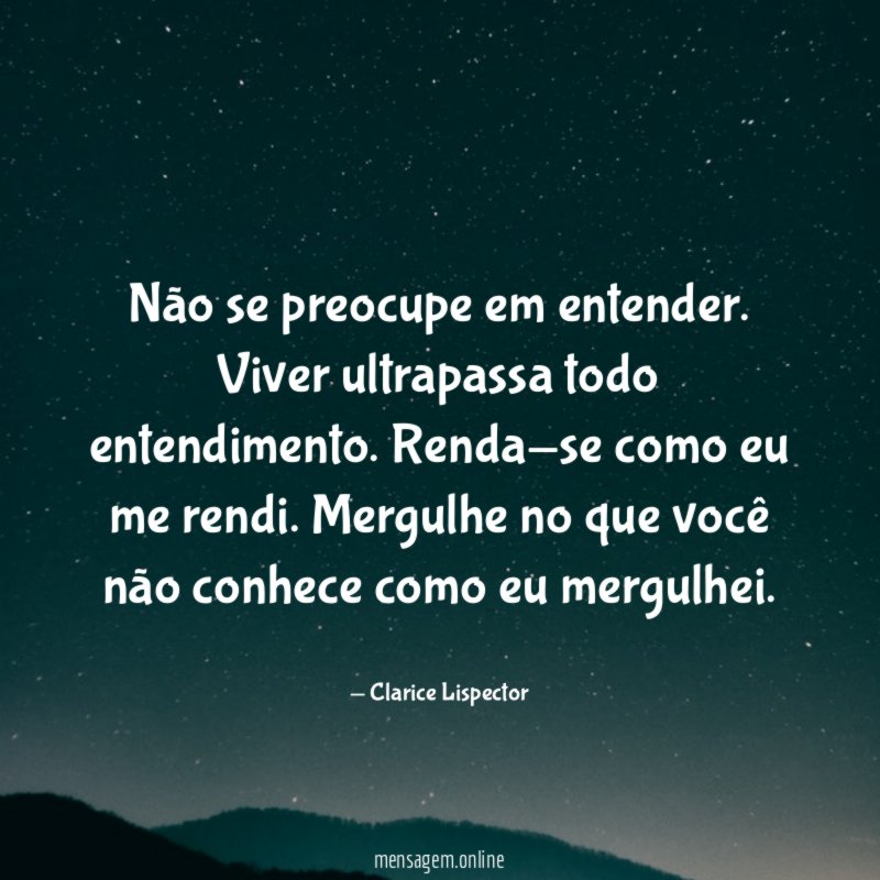 Não se preocupe em entender