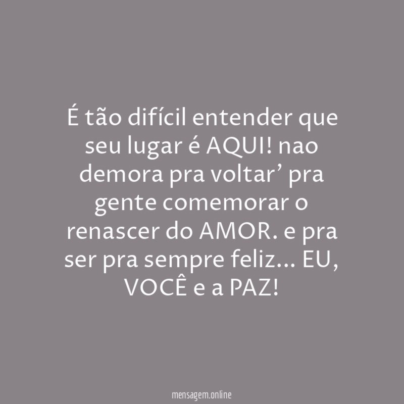 É tão difícil entender que seu lugar é AQUI