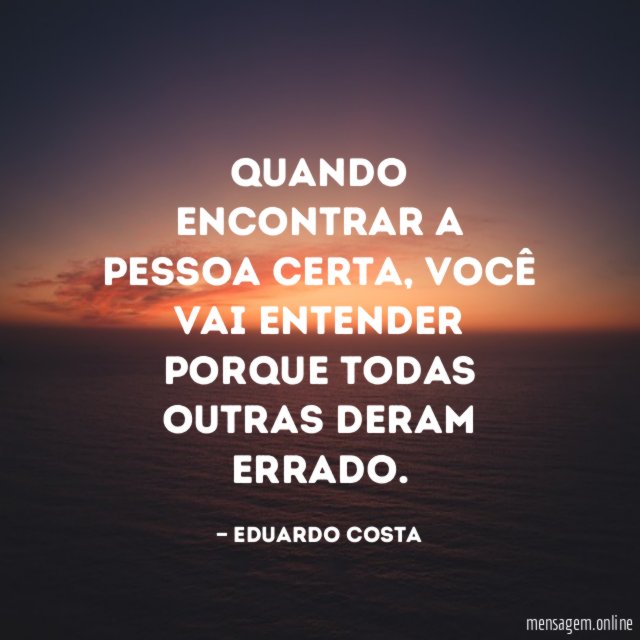Quando encontrar a pessoa certa