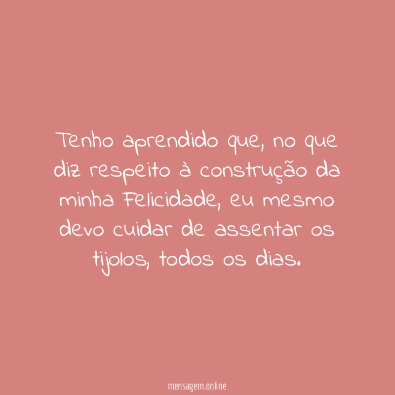 Tenho aprendido que