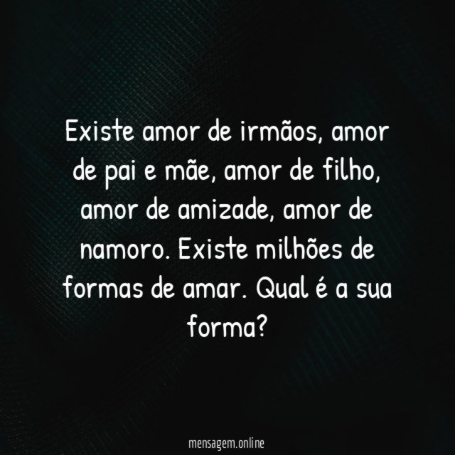Qual a sua forma de amar?