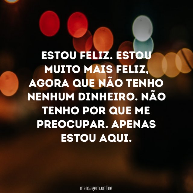 Estou feliz