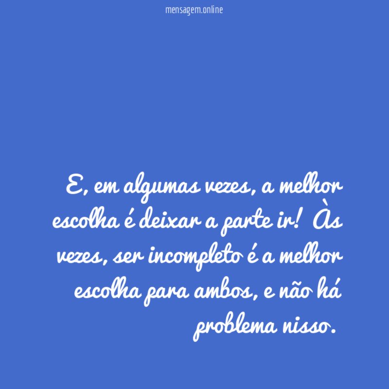 Às vezes, é melhor deixar a parte ir