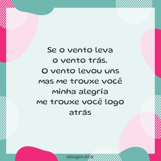 Se o vento leva o vento trás