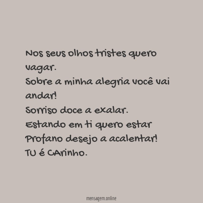 Nos seus olhos tristes quero vagar