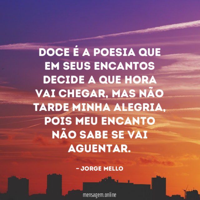 Doce é a poesia que em seus encantos