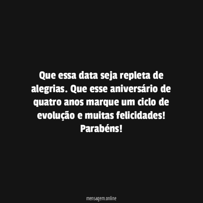 Feliz quatro anos!