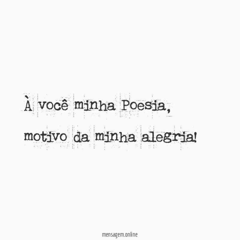 À você minha Poesia
