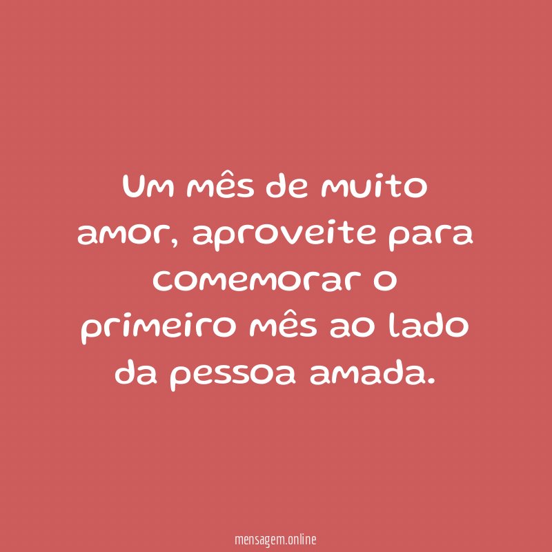 1 mês – bodas de beijinhos