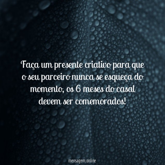 6 meses – bodas de sonhos ou pluminhas