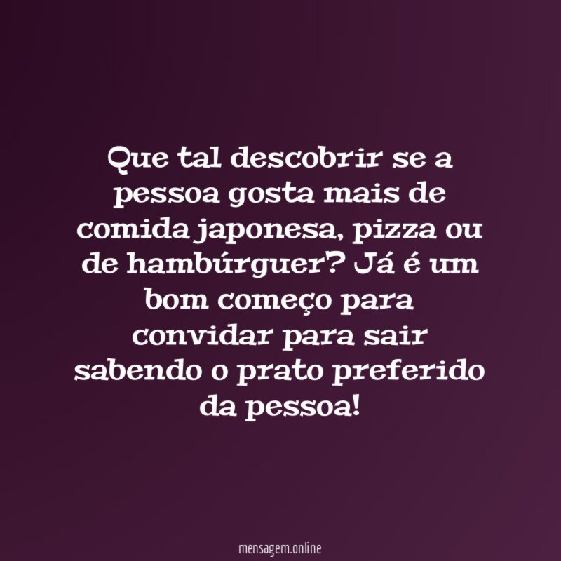 Saiba o que a pessoa gosta