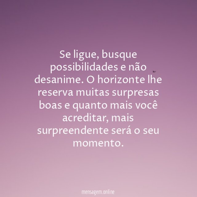 O horizonte lhe reserva boas surpresas