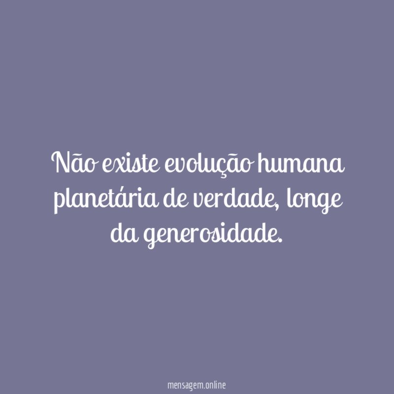 Não existe evolução humana planetária de verdade
