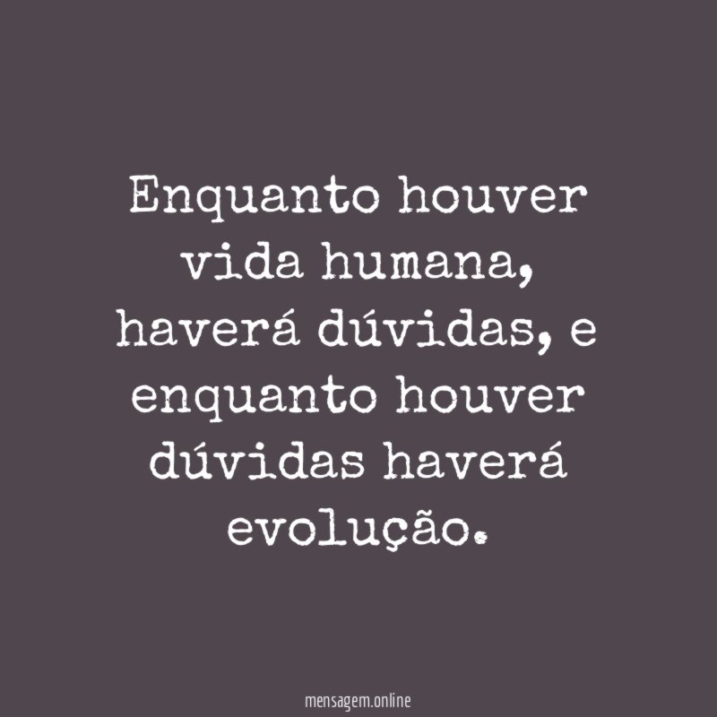 Enquanto houver vida humana