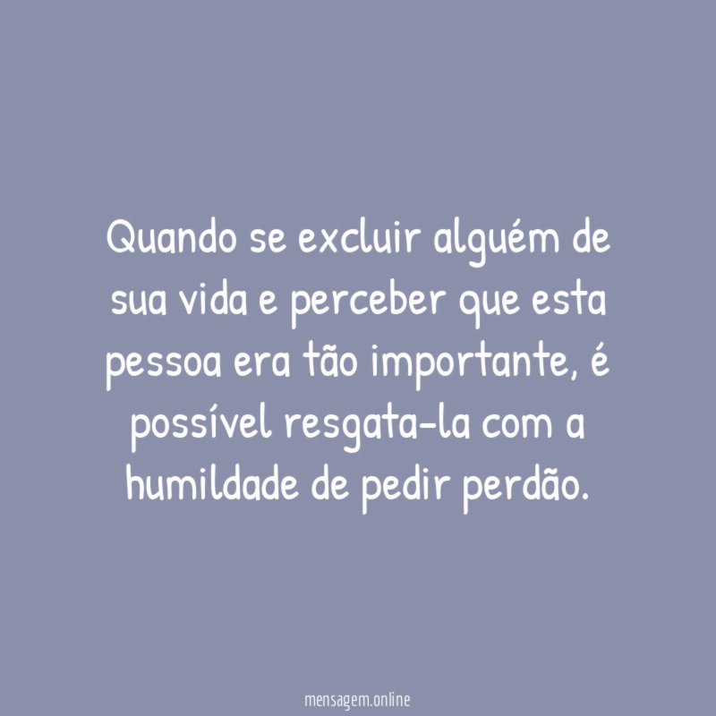 Quando se excluir alguém de sua vida