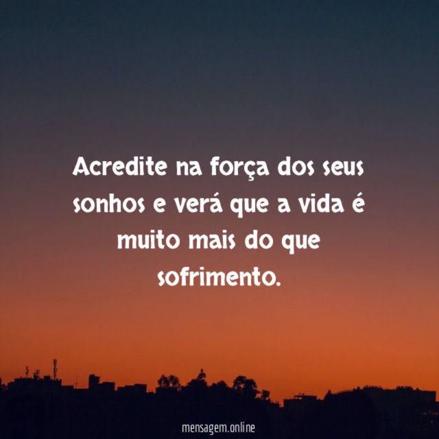 Acredite nos seus sonhos