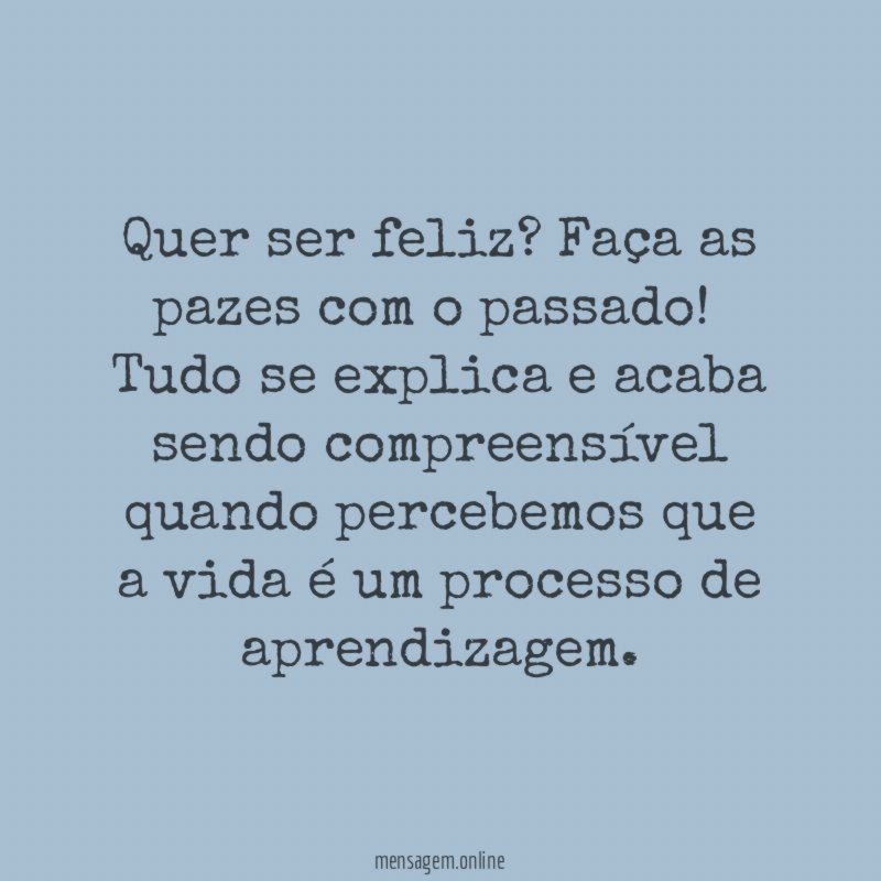 Quer ser feliz