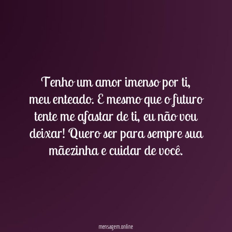 Tenho um amor imenso por ti